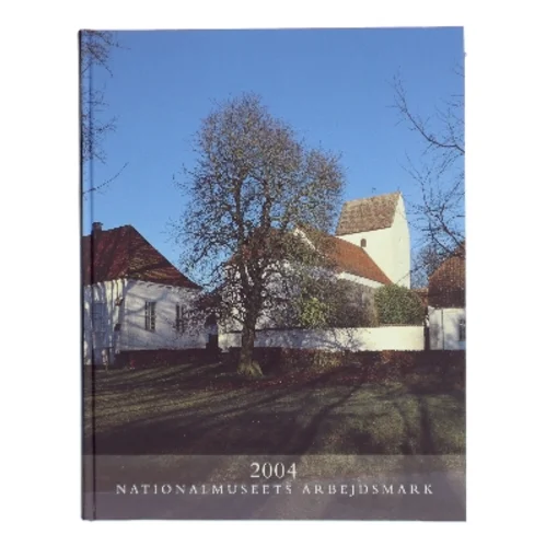 Nationalmuseets Arbejdsmark 2004 (Bog)