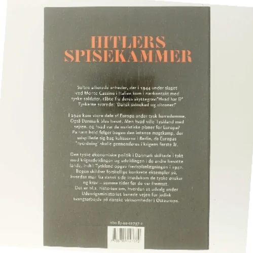 Hitlers spisekammer : Danmark og den europæiske nyordning 1940-43 af Joachim Lund (Bog)
