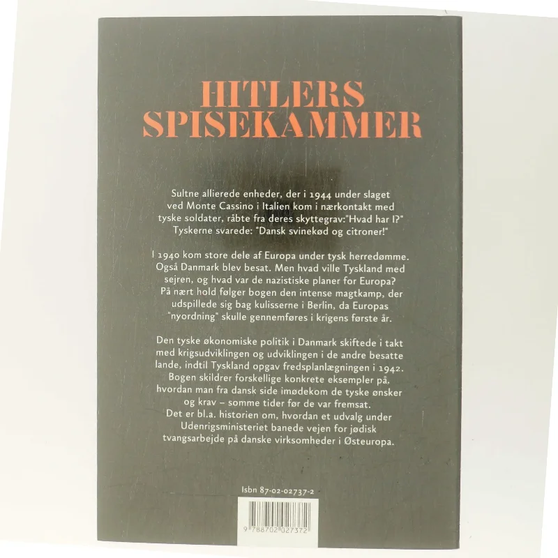 Hitlers spisekammer : Danmark og den europæiske nyordning 1940-43 af Joachim Lund (Bog)