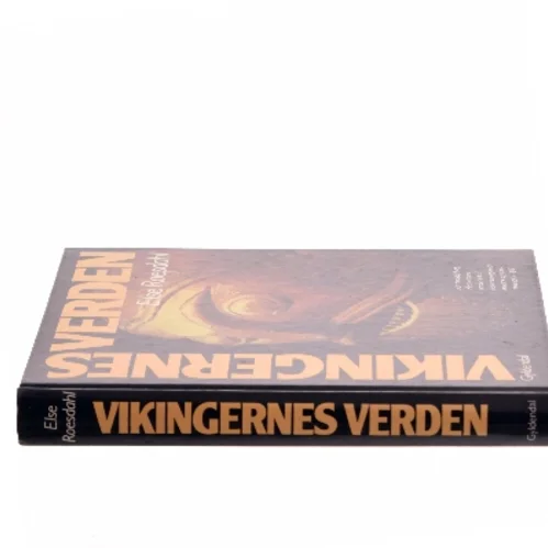 Vikingernes verden : vikingerne hjemme og ude af Else Roesdahl (Bog)