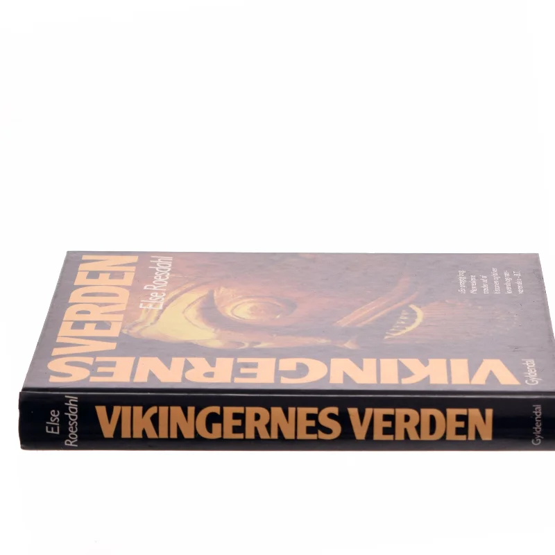 Vikingernes verden : vikingerne hjemme og ude af Else Roesdahl (Bog)