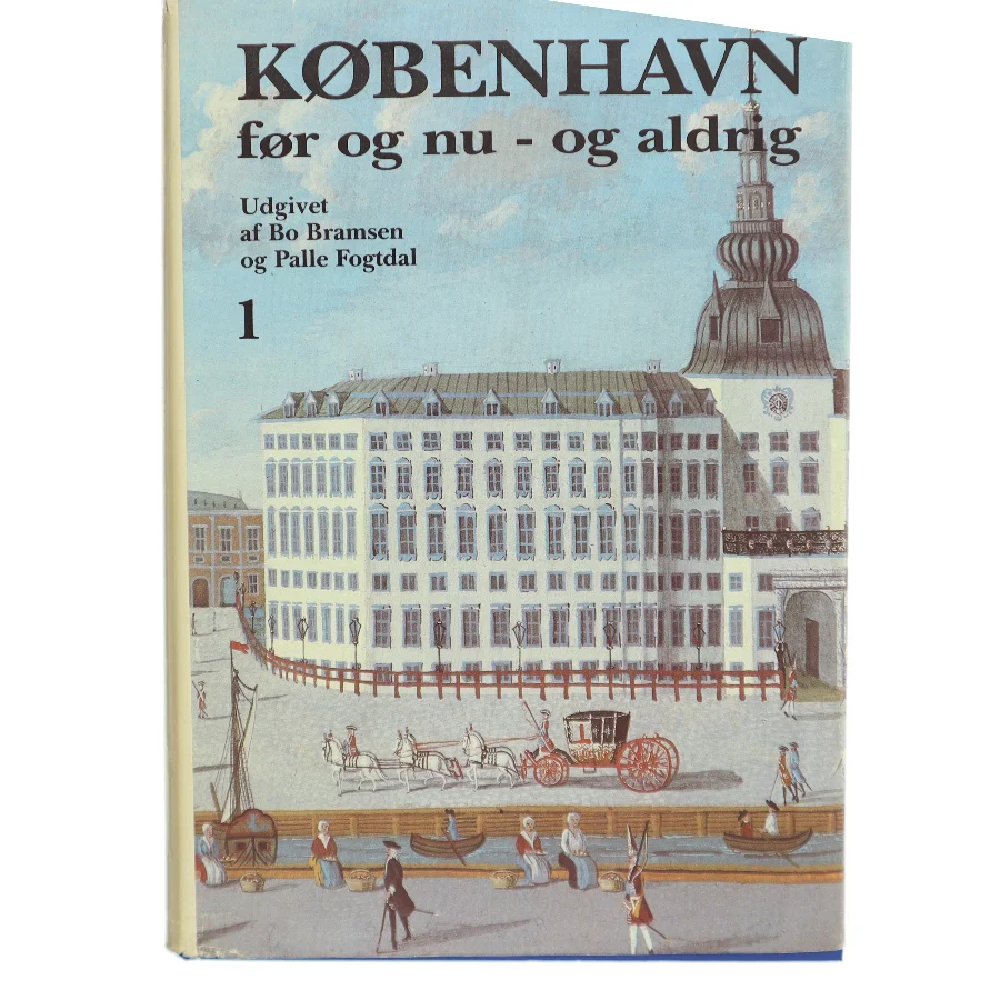 København før og nu - og aldrig af Bo Bramsen (Bog)