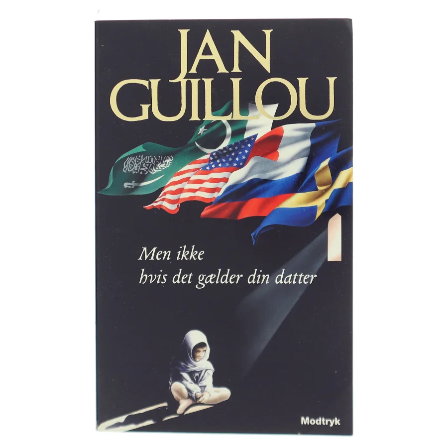 Men ikke hvis det gælder din datter af Jan Guillou (Bog)