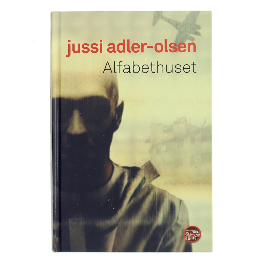 Alfabethuset af Jussi Adler-Olsen (Bog)