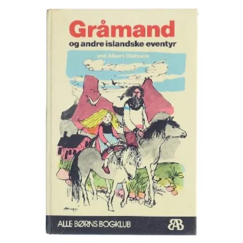 Gråmand og andre islandske eventyr af Albert Olafsson (Bog)