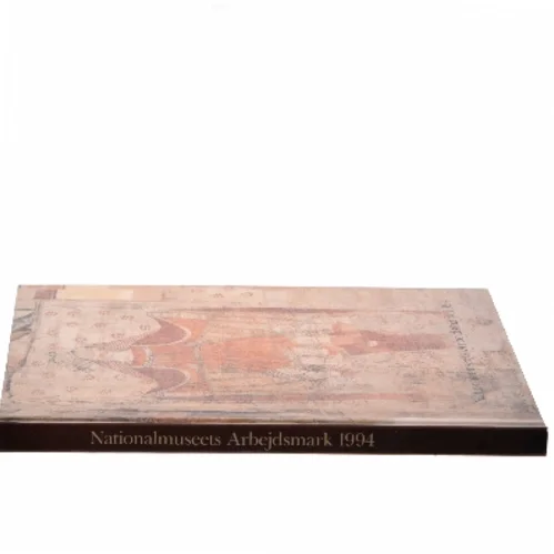 Nationalmuseets Arbejdsmark 1994 (Bog)