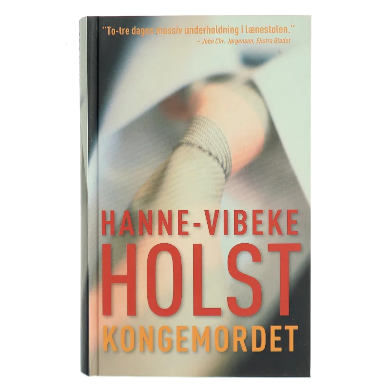 Kongemordet af Hanne-Vibeke Holst (Bog)