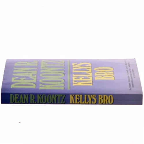 Kellys Bro af Dean R. Koontz (Bog)