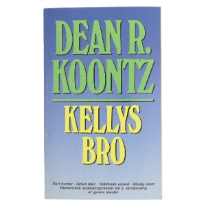 Kellys Bro af Dean R. Koontz (Bog)