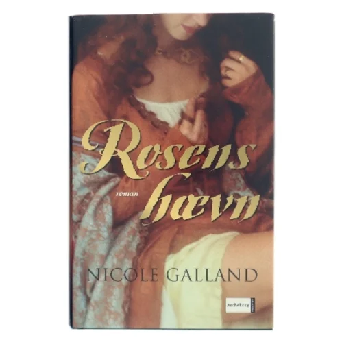 Rosens hævn af Nicole Galland (Bog)