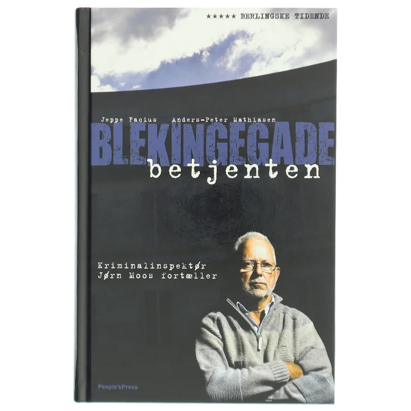 Blekingegadebetjenten : kriminalinspektør Jørn Moos fortæller af Anders-Peter Mathiasen (Bog)