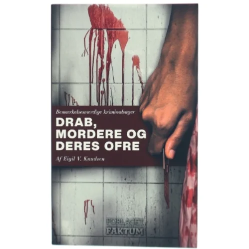 Drab, mordere og deres ofre bog fra Forlaget Faktum