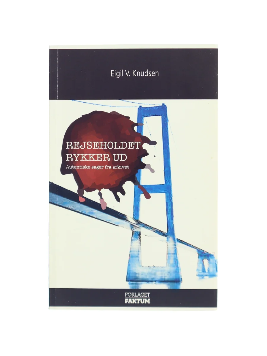 Forsiden af Biografi, 'Rejseholdet rykker ud' af Eigil V. Knudsen fra Forlaget Fakta af Eigil V. Knudsen fra Forlaget Fakta