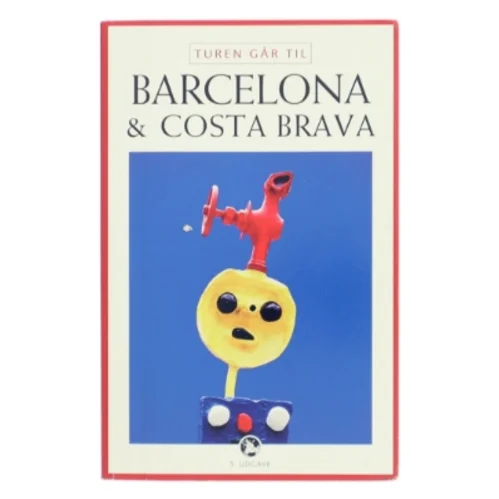 Turen går til Barcelona & Costa Brava af Ole Loumann (Bog)