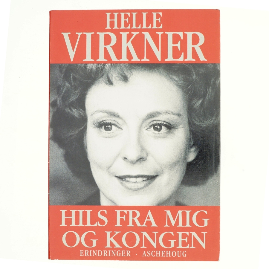 Hils fra mig og kongen af Helle Virkner (Bog)