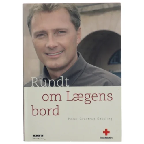 Rundt om Lægens bord af Peter Qvortrup Geisling (Bog)