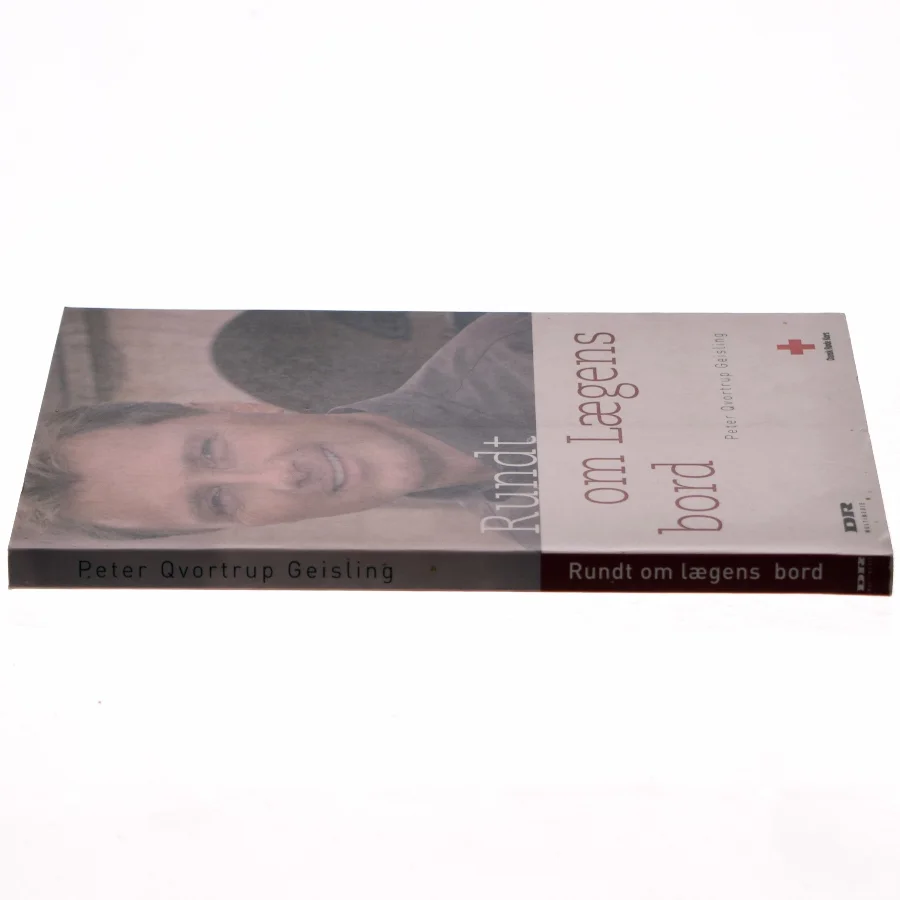 Rundt om Lægens bord af Peter Qvortrup Geisling (Bog)