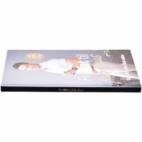 Fra fat til fabulous af Gustav Andersen Salinas (f. 1990-07-11) (Bog)