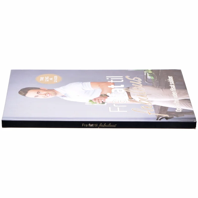 Fra fat til fabulous af Gustav Andersen Salinas (f. 1990-07-11) (Bog)