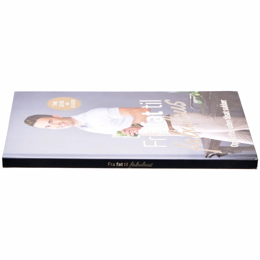 Fra fat til fabulous af Gustav Andersen Salinas (f. 1990-07-11) (Bog)