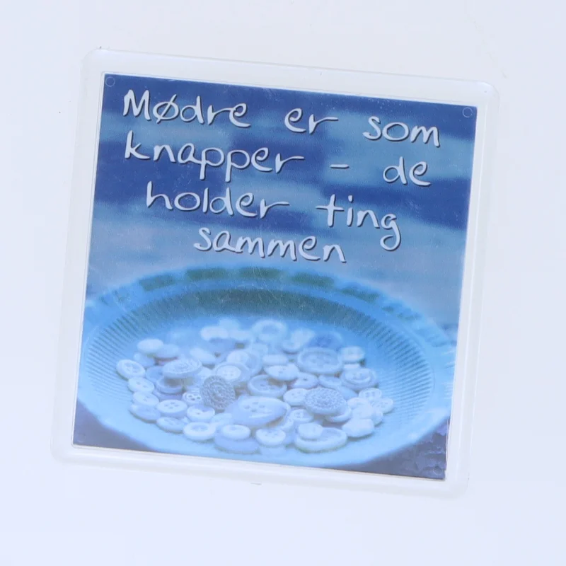Magnet med citat om mødre (str. 6,5x6,5 cm)
