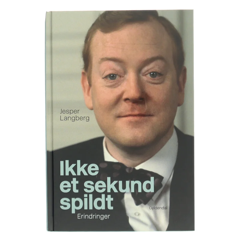 Ikke et sekund spildt af Jesper Langberg (Bog)