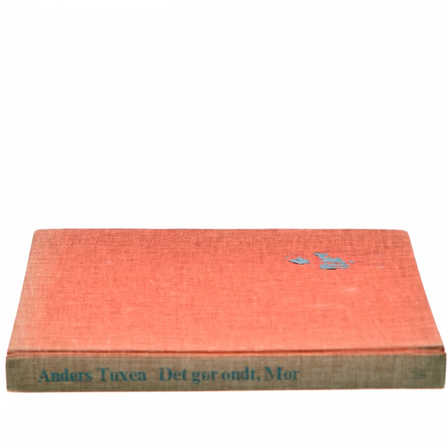 Bog - Det gør ondt, Mor af Anders Tuxen (Bog)