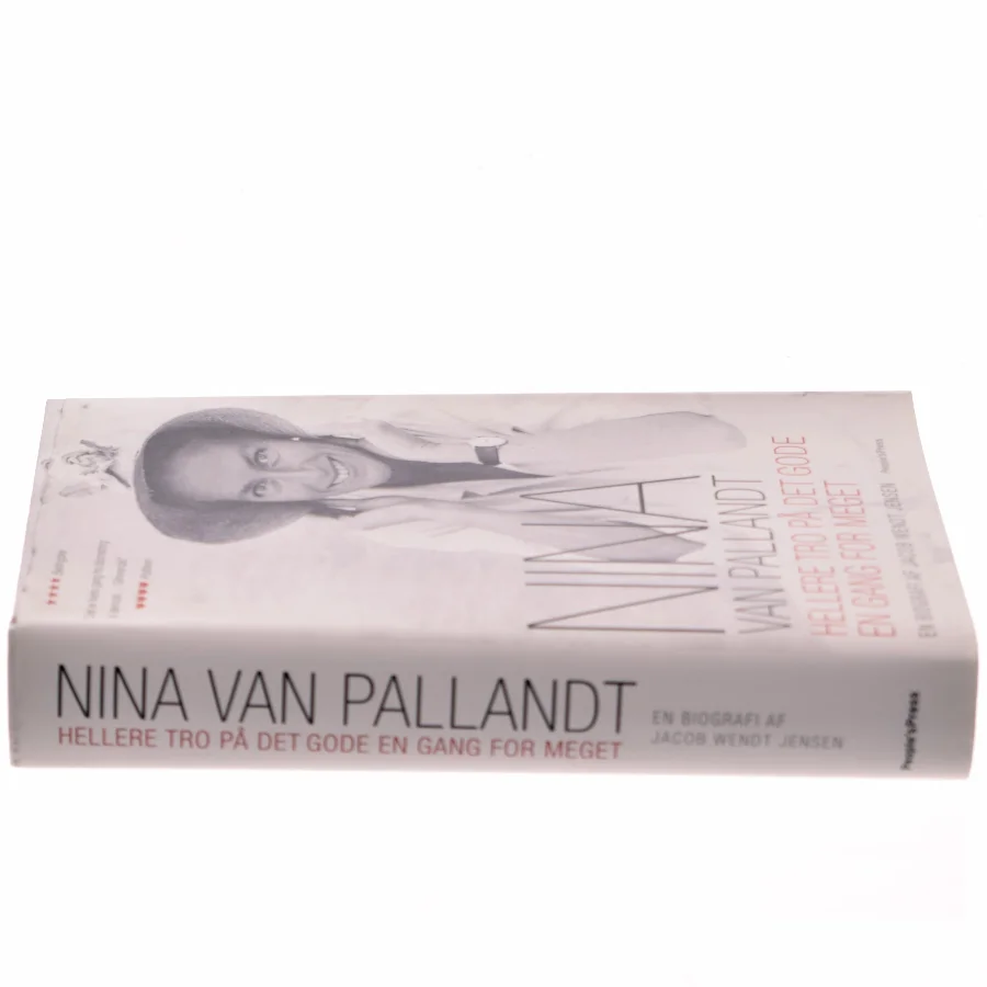 Nina van Pallandt : hellere tro på det gode en gang for meget af Jacob Wendt Jensen (Bog)