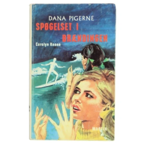 Dana Pigerne: Spøgelset i Brændingen fra Martin