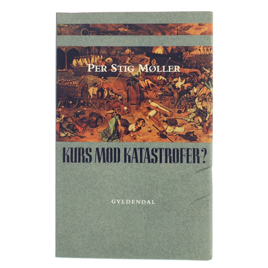 Kurs mod katastrofer? af Per Stig Møller (Bog)