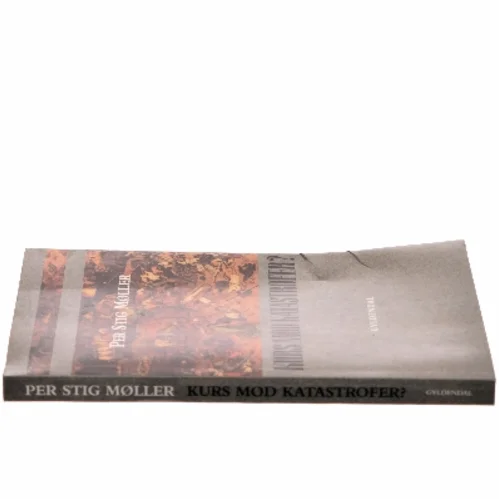 Kurs mod katastrofer? af Per Stig Møller (Bog)