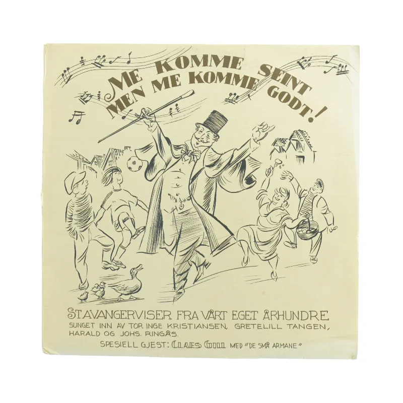 Gammel vinylplade 'Me Komme Seint Men Me Komme Godt!' fra Philips (str. 30 cm)