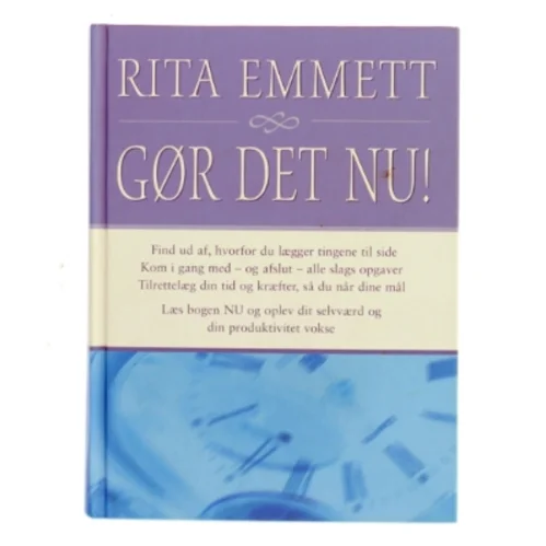 Gør det nu! af Rita Emmett (Bog)
