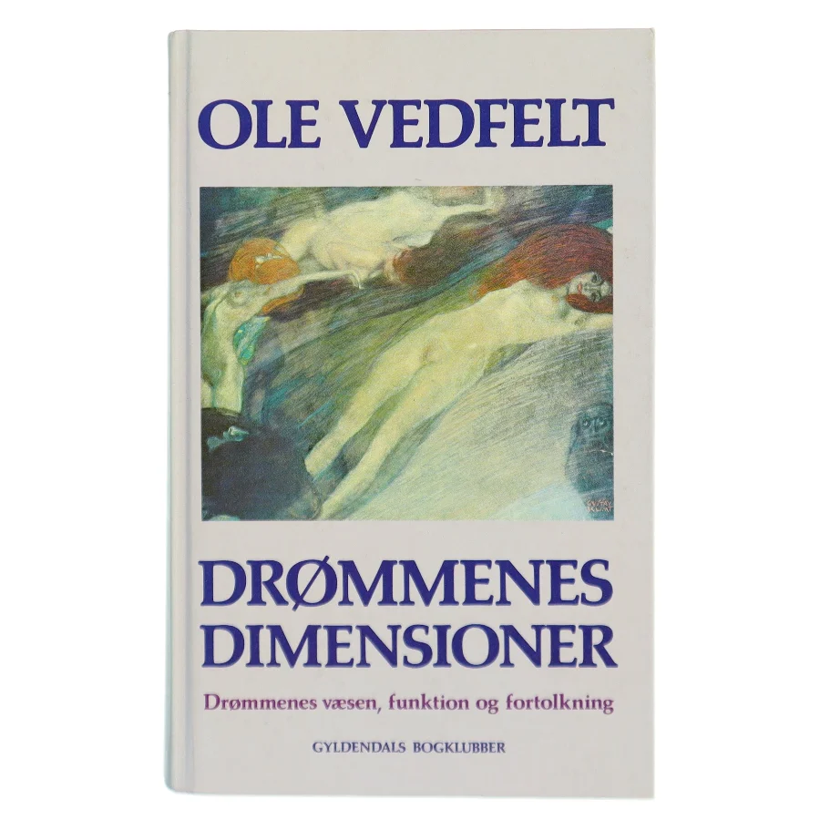 Drømmenes Dimensioner af Ole Vedfelt (Bog)