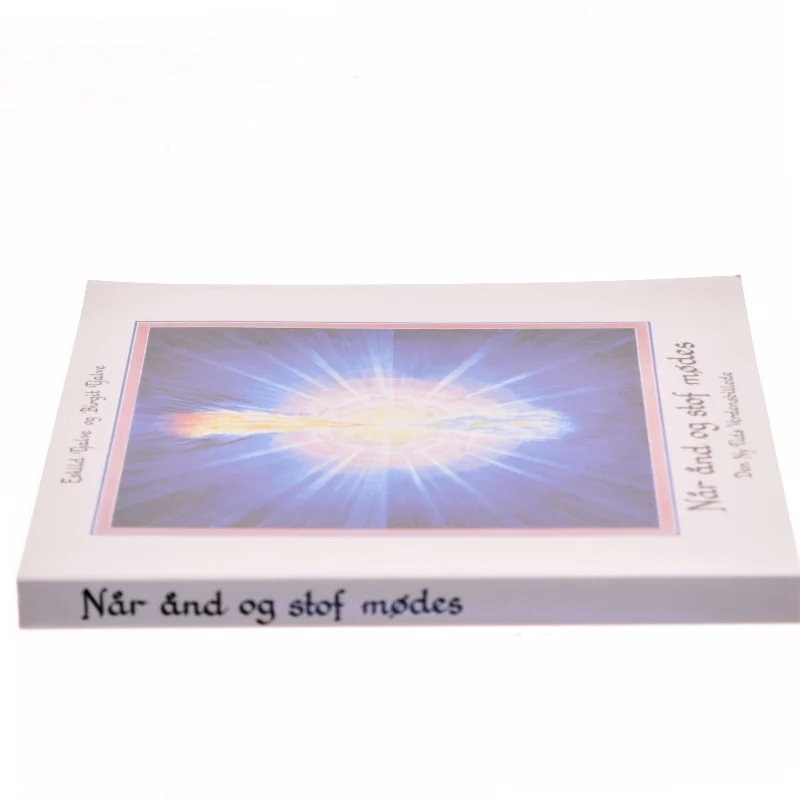 Når ånd og stof mødes af Eskild Tjalve (Bog)