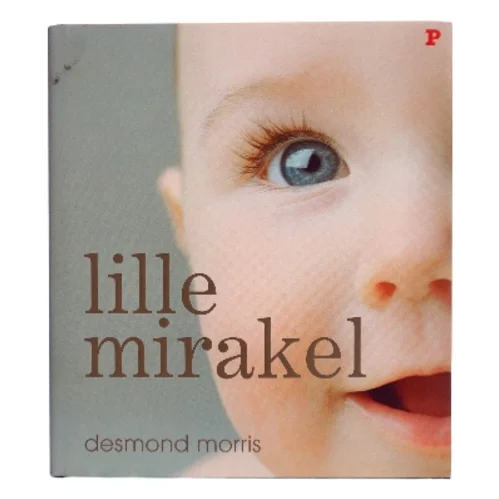 Lille mirakel : den utrolige historie om de første leveår af Desmond Morris (Bog)