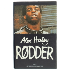 Alex Haley 'Rødder' Bind I Bog fra Gyldendals Bogklub