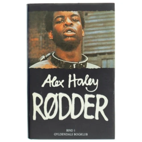 Alex Haley 'Rødder' Bind I Bog fra Gyldendals Bogklub