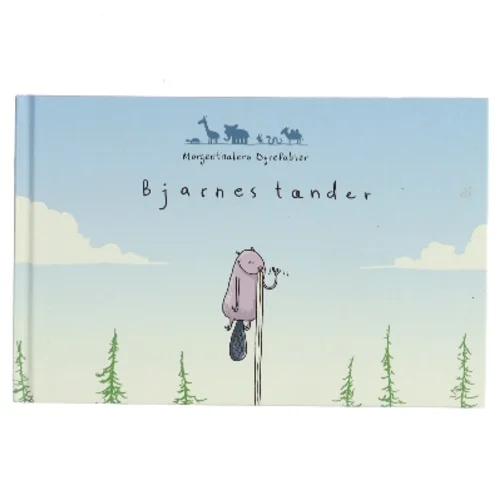 Bjarnes tænder af Anders Morgenthaler (Bog)