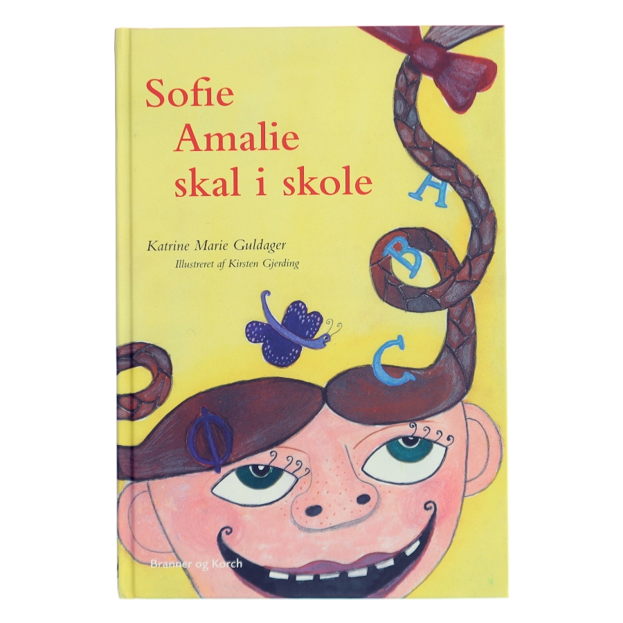 Sofie Amalie skal i skole af Katrine Marie Guldager (Bog)