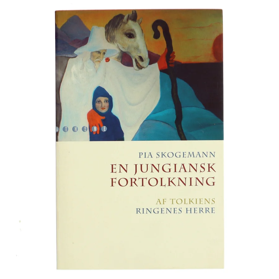 En jungiansk fortolkning af Tolkiens Ringenes herre af Pia Skogemann (Bog)