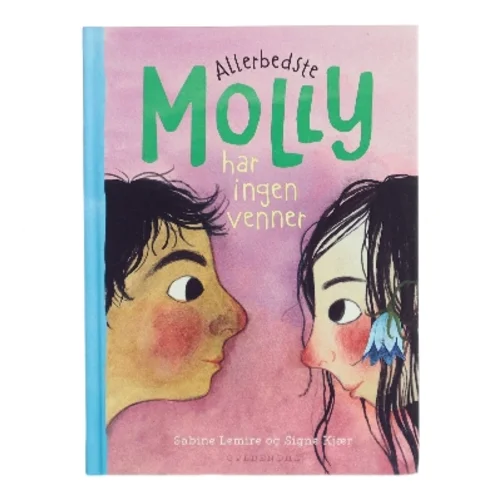 Allerbedste Molly - har ingen venner af Sabine Lemire (Bog)