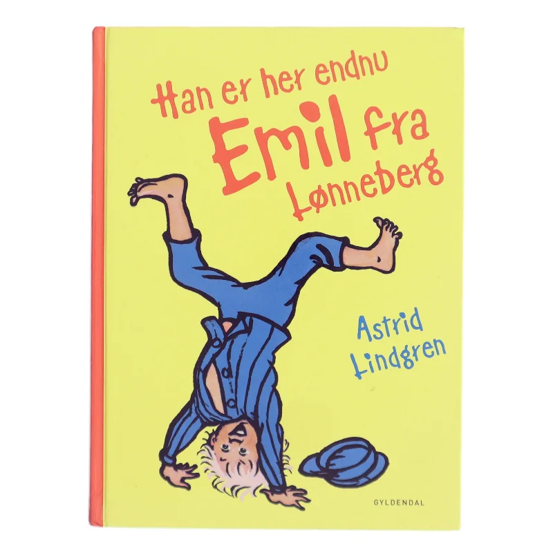 Han er her endnu - Emil fra Lønneberg (Ved Kina Bodenhoff) af Astrid Lindgren (Bog)