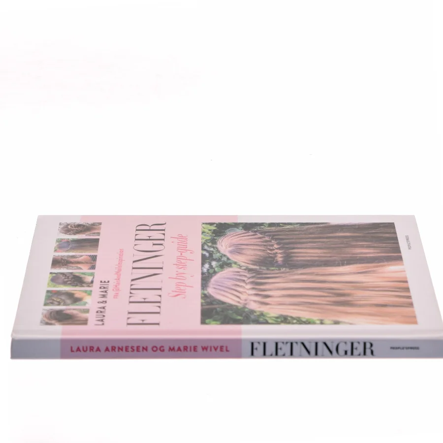 Fletninger : step by step-guide til de flotteste flettede frisurer af Laura Kristine Arnesen (Bog)