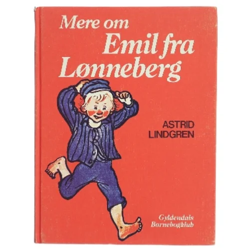 Mere om Emil fra Lønneberg af Astrid Lindgren (Bog)