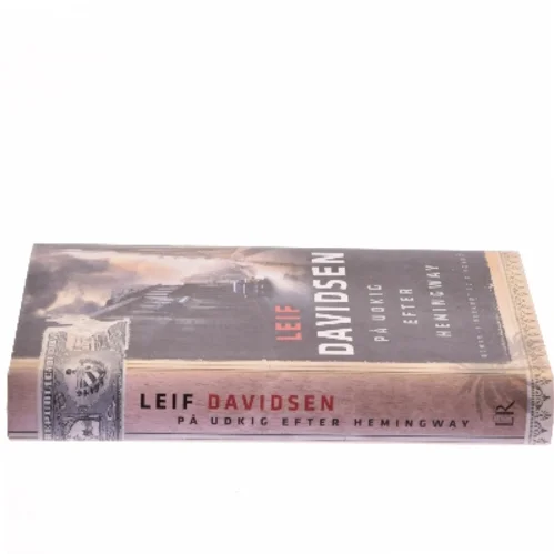 På udkig efter Hemingway af Leif Davidsen (Bog)