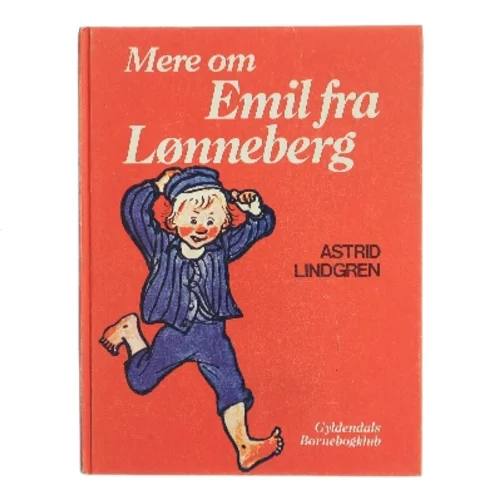 Mere om Emil fra Lønneberg af Astrid Lindgren (Bog)