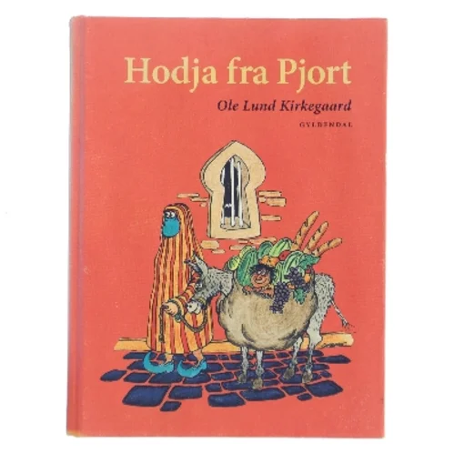 Hodja fra Pjort af Ole Lund Kirkegaard (Bog)