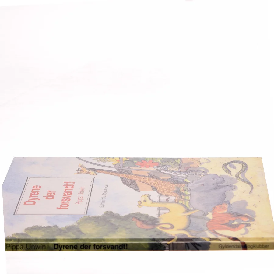 Dyrene der forsvandt! af Pippa Unwin (Bog)
