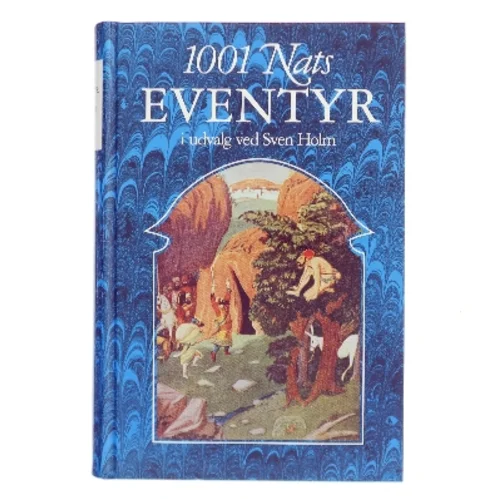 1001 Nats Eventyr af Sven Holm (udvalg) (Bog)